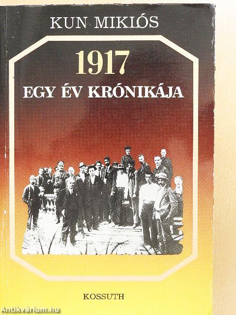 1917 - Egy év krónikája