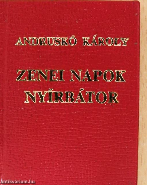 Zenei napok Nyírbátor (minikönyv)