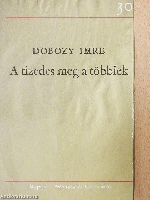 A tizedes meg a többiek