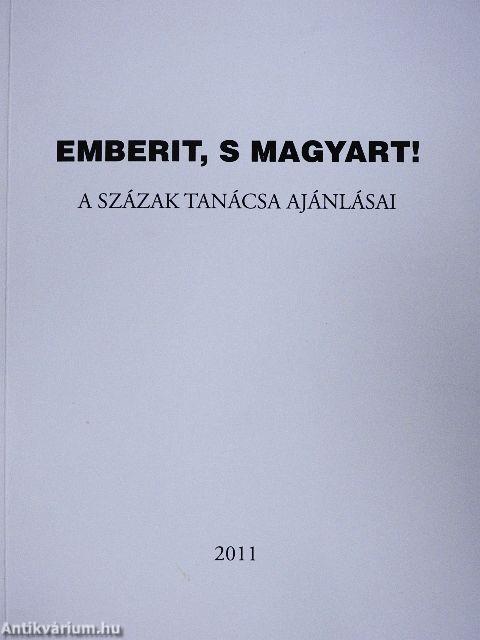 Emberit, s magyart!
