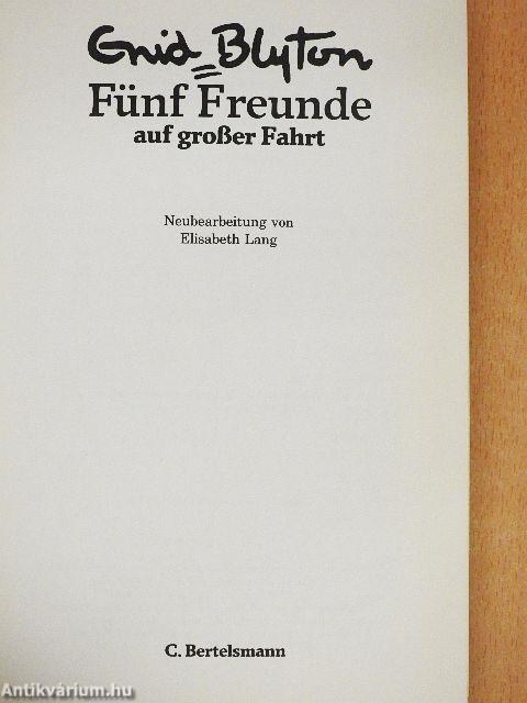 Fünf Freunde auf großer Fahrt