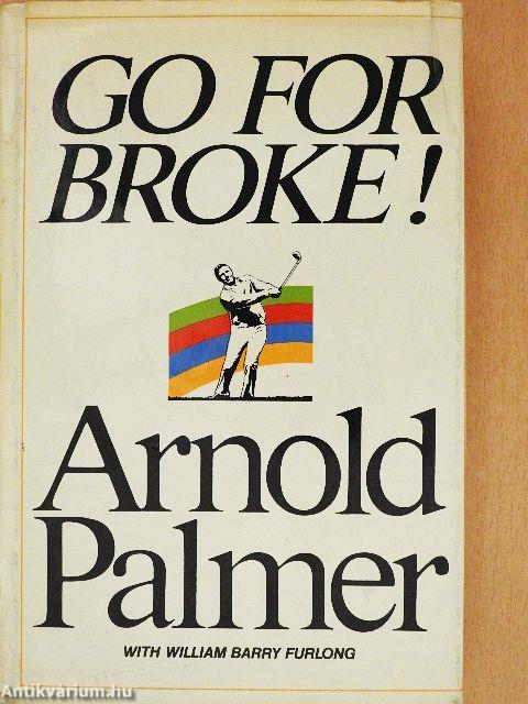 Go for Broke!