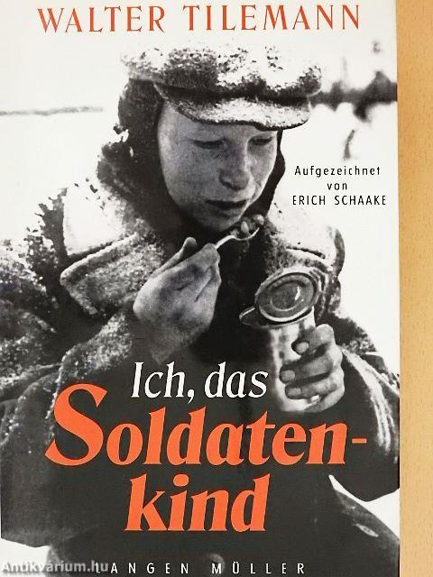 Ich, das Soldatenkind