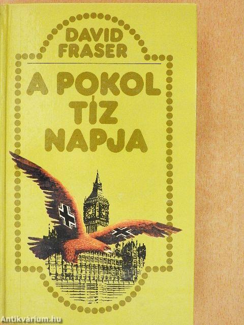 A pokol tíz napja