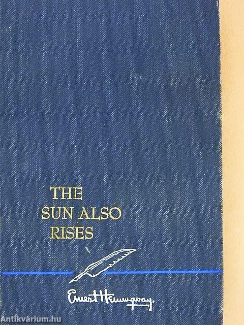 The Sun Also Rises