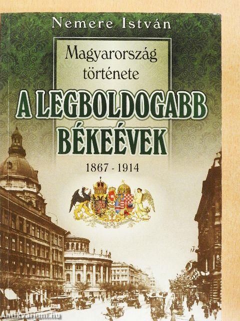 A legboldogabb békeévek