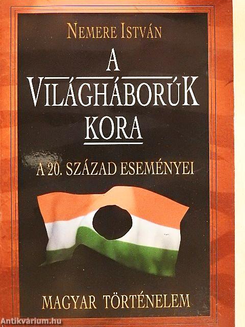 A világháborúk kora