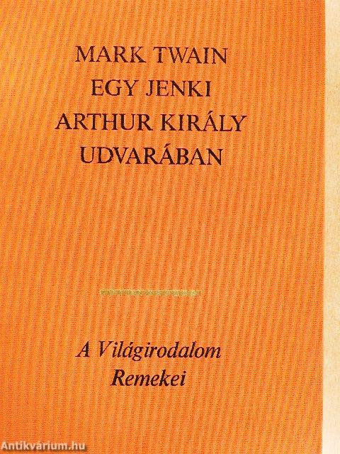 Egy jenki Arthur király udvarában