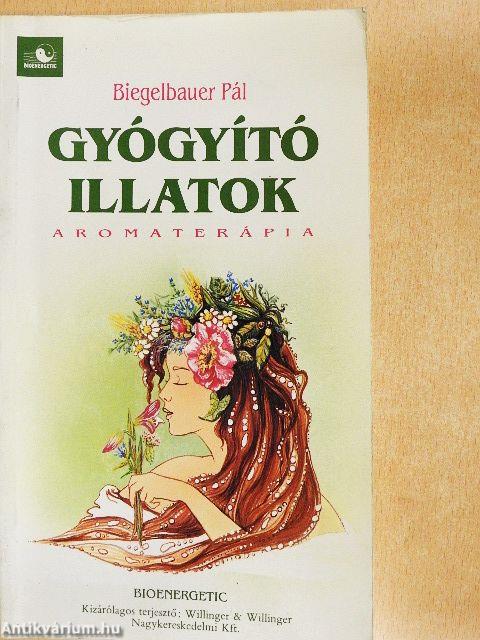 Gyógyító illatok