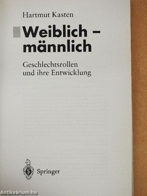 Weiblich - männlich