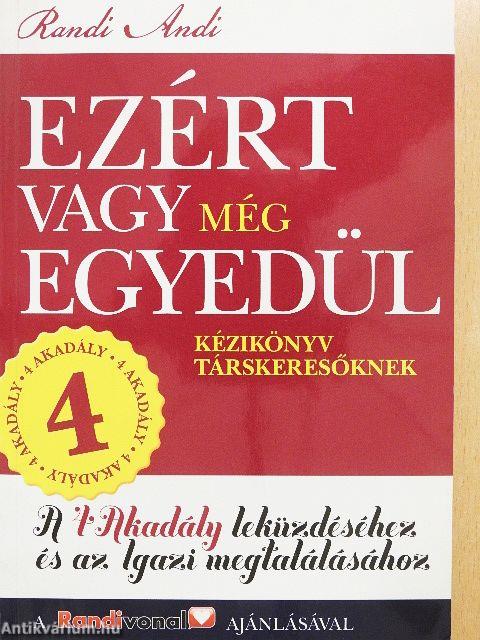 Ezért vagy még egyedül