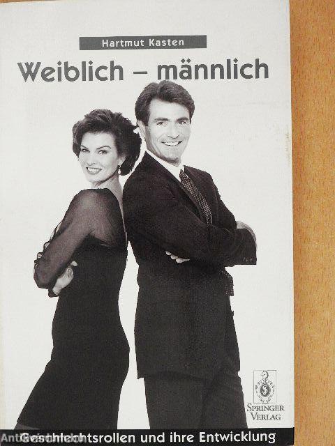 Weiblich - männlich