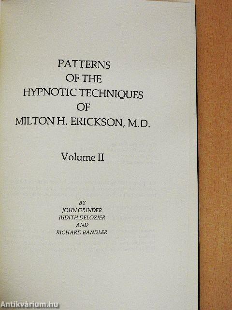 Patterns of the Hypnotic Techniques of Milton H. Erickson, M. D. 2.