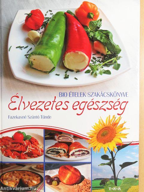 Élvezetes egészség