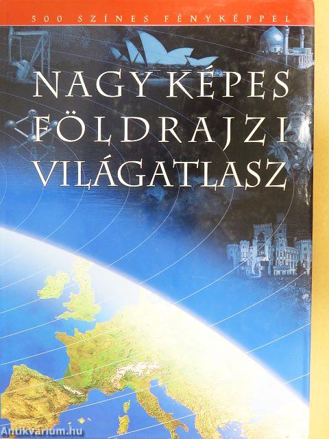 Nagy képes földrajzi világatlasz