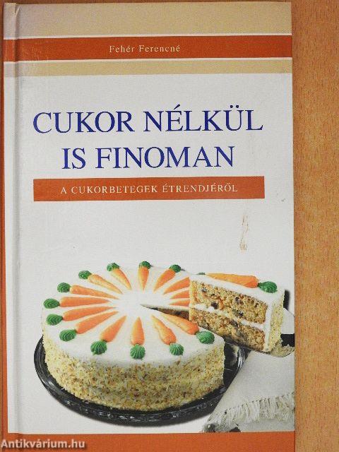 Cukor nélkül is finoman