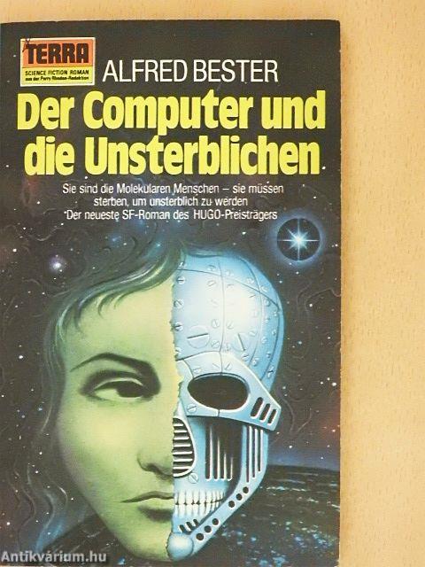 Der Computer und die Unsterblichen