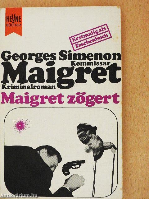 Maigret zögert