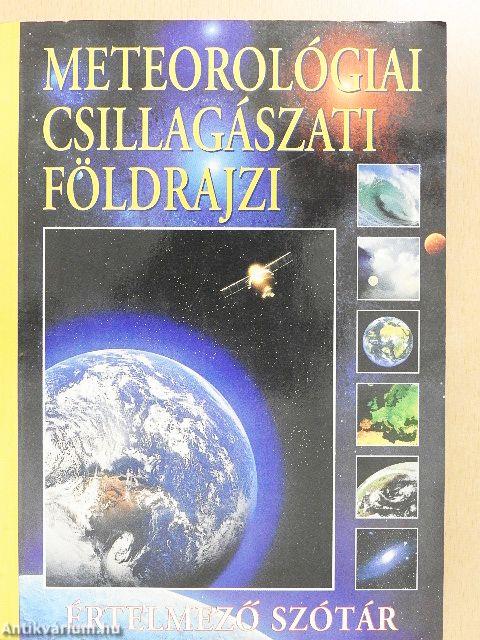 Meteorológiai csillagászati földrajzi értelmező szótár