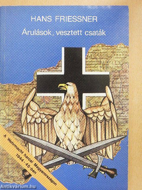 Árulások, vesztett csaták