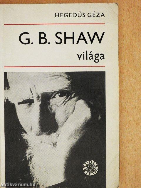 G. B. Shaw világa