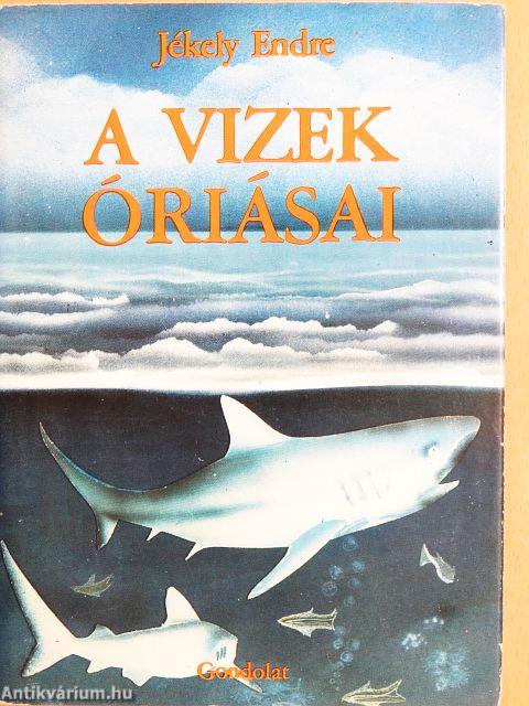 A vizek óriásai