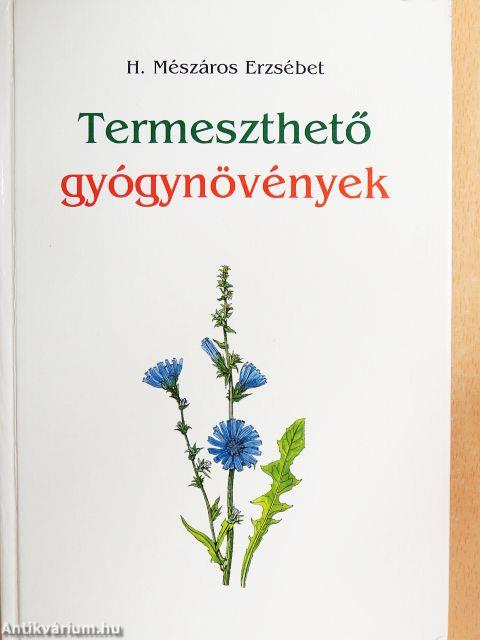 Termeszthető gyógynövények