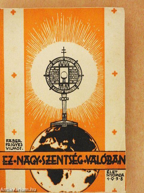 Ez nagy szentség valóban!