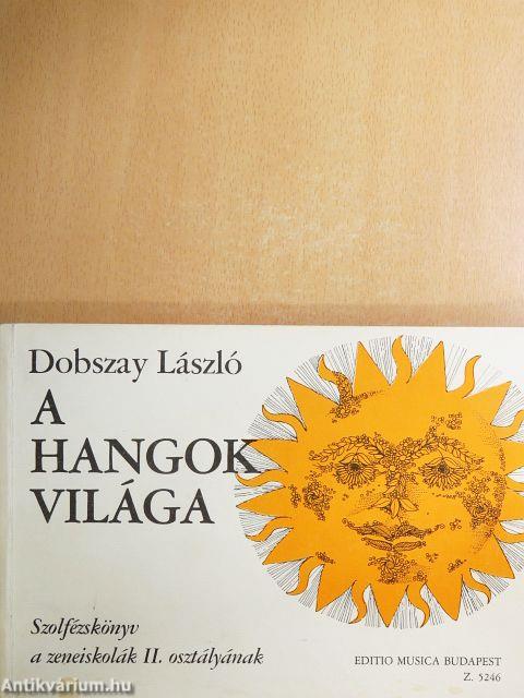 A hangok világa II.