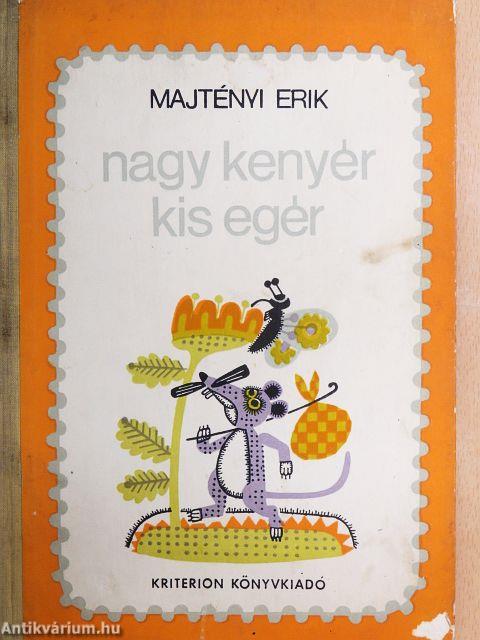 Nagy kenyér, kis egér