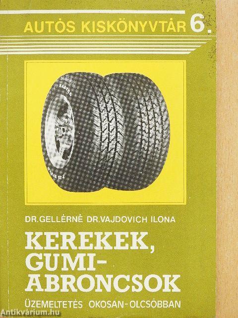 Kerekek, gumiabroncsok