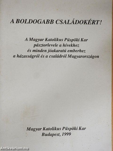 A boldogabb családokért!