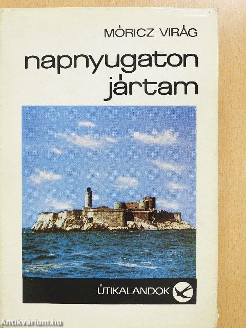 Napnyugaton jártam