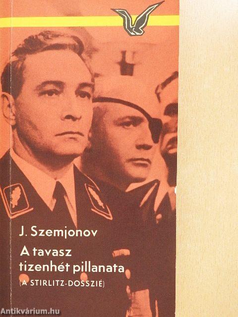 A tavasz tizenhét pillanata