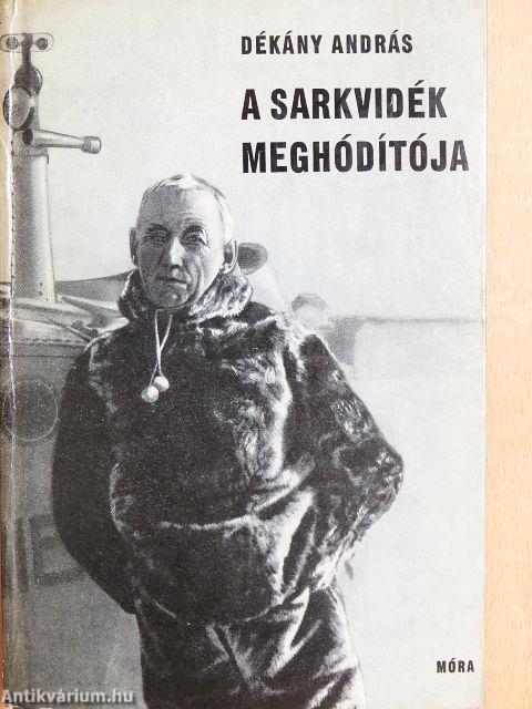 A Sarkvidék meghódítója