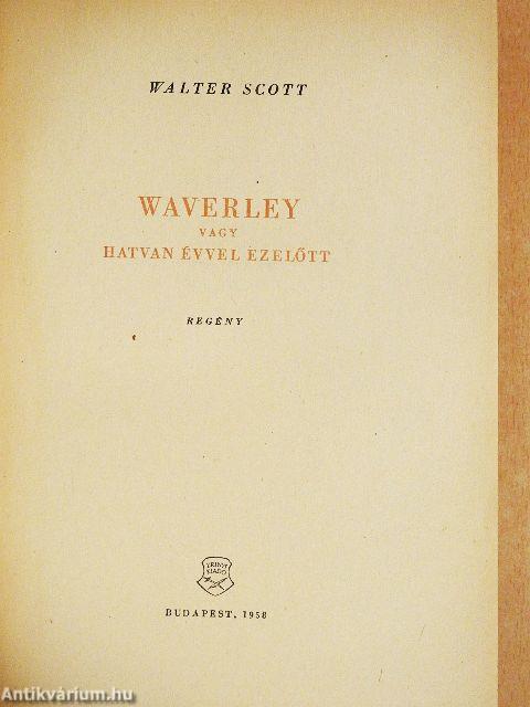 Waverley vagy hatvan évvel ezelőtt