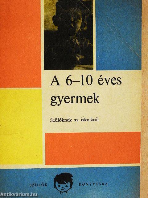 A 6-10 éves gyermek