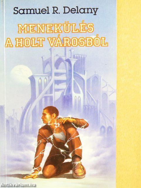 Menekülés a holt városból
