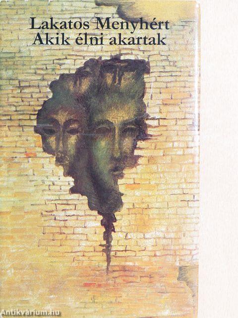 Akik élni akartak