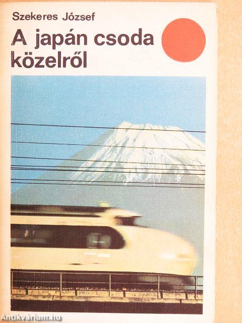 A japán csoda közelről