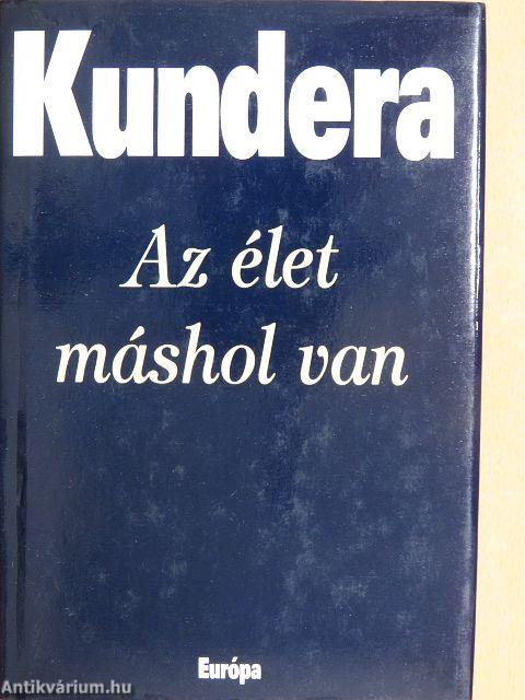 Az élet máshol van