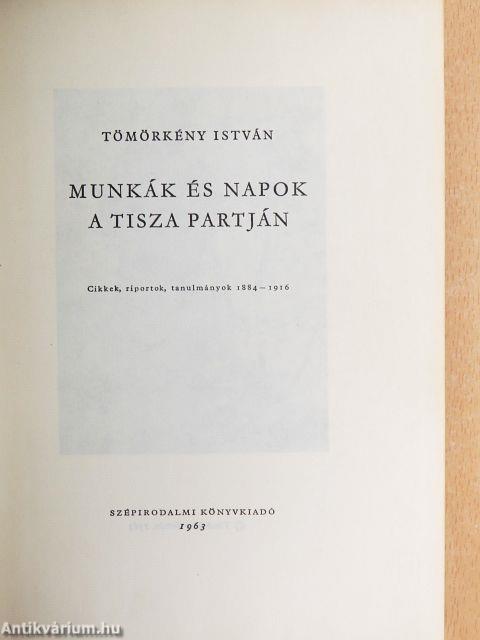 Munkák és napok a Tisza partján