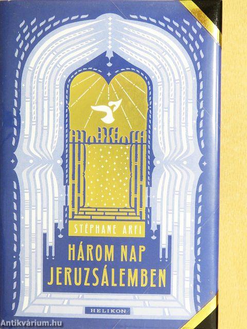 Három nap Jeruzsálemben