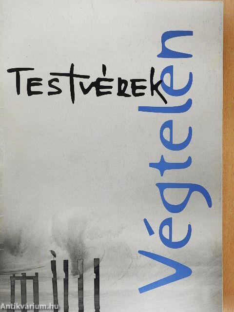 Testvérek - Végtelen