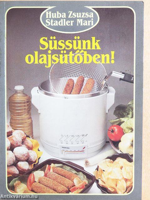 Süssünk olajsütőben!