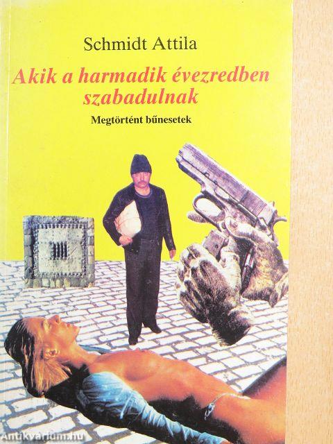 Akik a harmadik évezredben szabadulnak