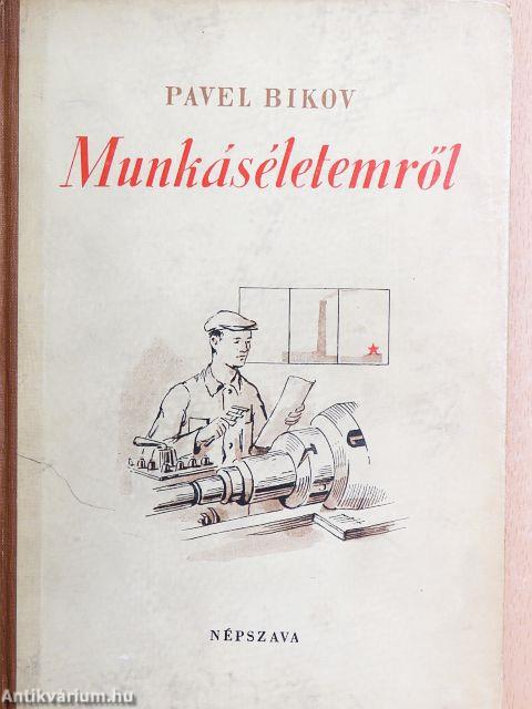 Munkáséletemről
