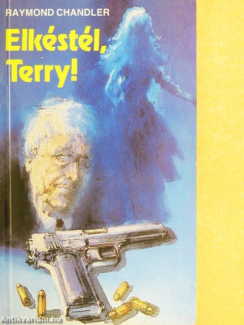 Elkéstél, Terry!