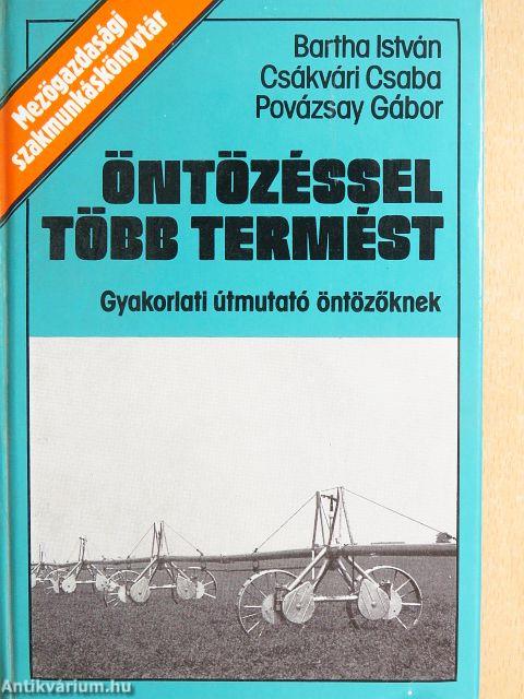 Öntözéssel több termést