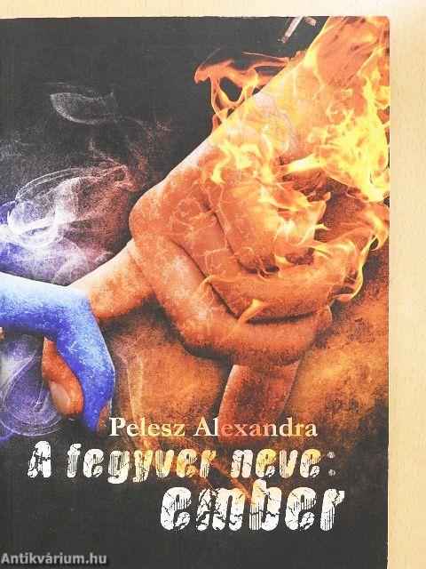 A fegyver neve: ember